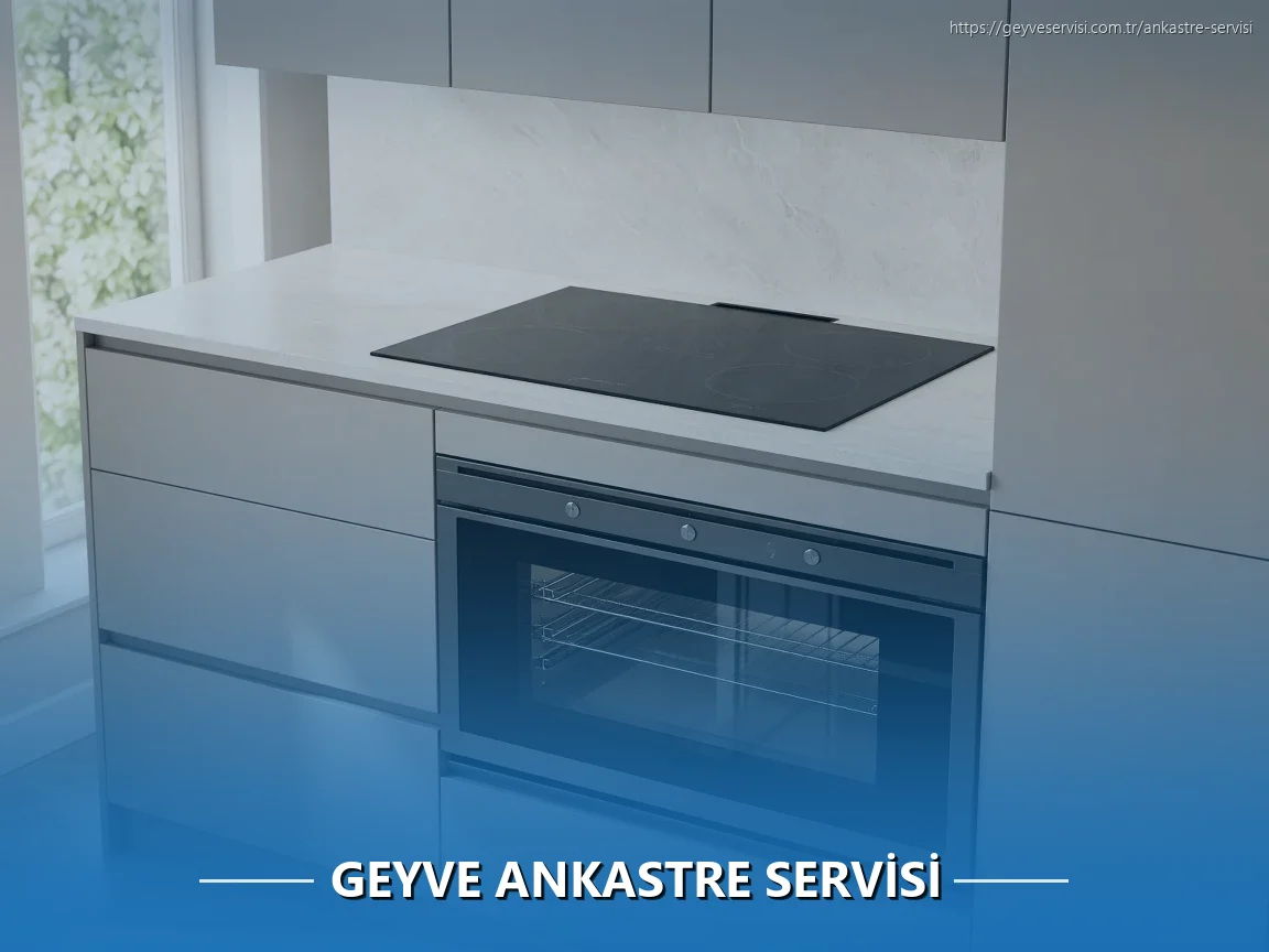 Geyve Ankastre Servisi